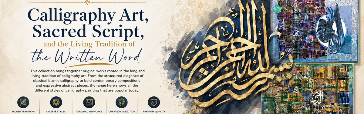 Calligraphy Art, Sacred Script, and the Living Tradition of the Written Word