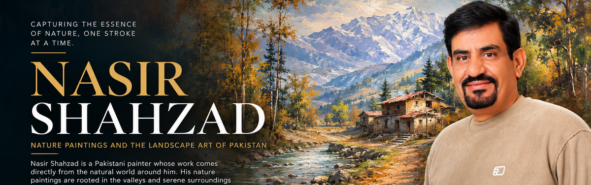 Nasir Shahzad, Nature Paintings and the Landscape Art of Pakistan