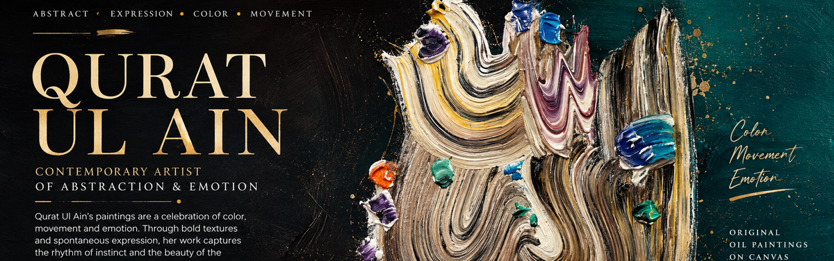 Qurat-ul-Ain, Contemporary Artist Of Abstraction & Emotion