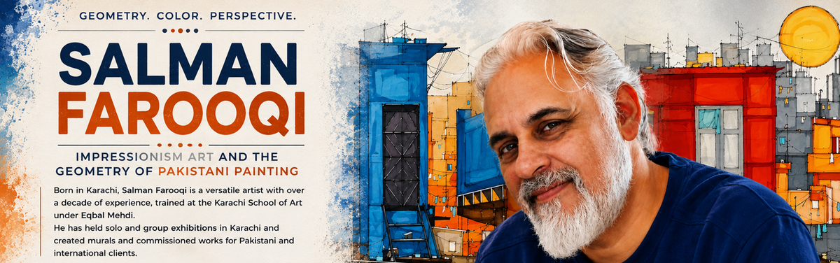Salman Farooqi, Impressionism Art and the Geometry of Pakistani Painting